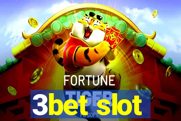 3bet slot