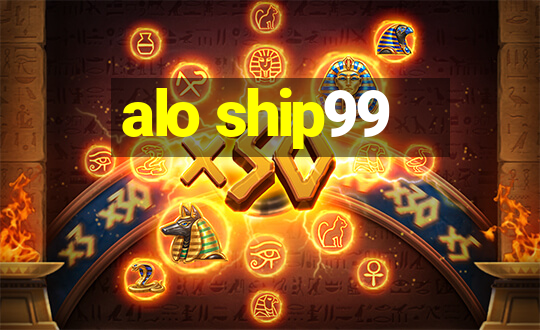 alo ship99