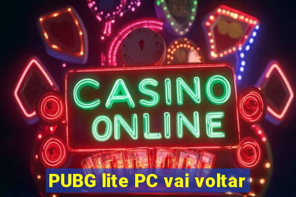 PUBG lite PC vai voltar