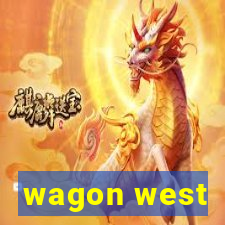 wagon west