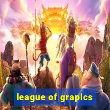 league of grapics