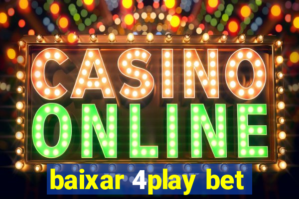 baixar 4play bet