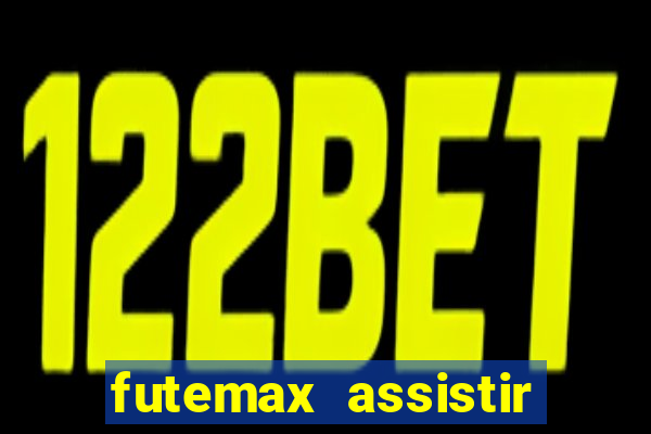 futemax assistir real madrid