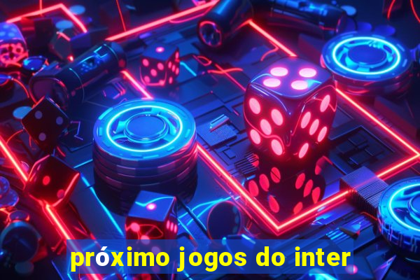 próximo jogos do inter