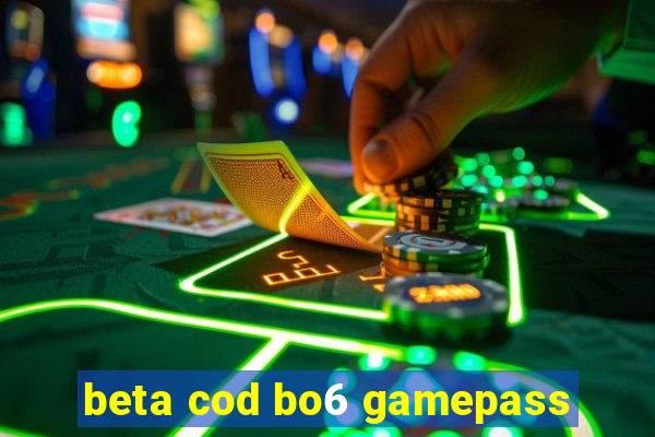 beta cod bo6 gamepass