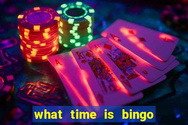 what time is bingo at foxwoods