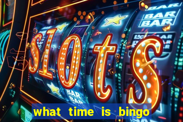 what time is bingo at foxwoods