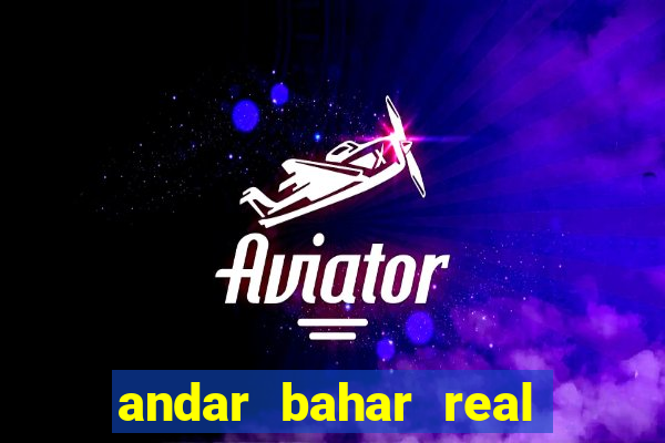 andar bahar real cash app