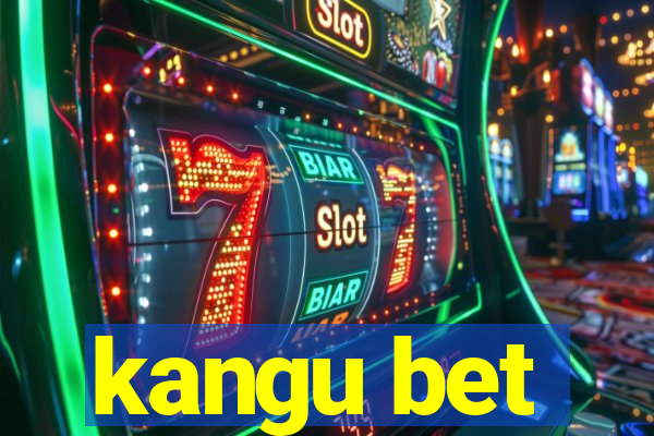 kangu bet