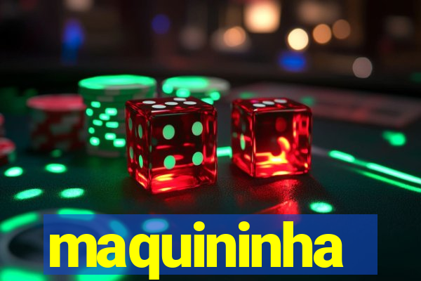 maquininha