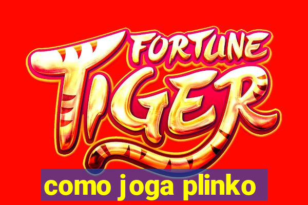 como joga plinko