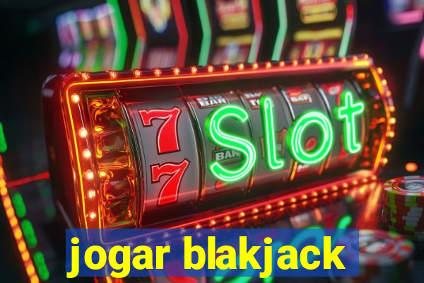 jogar blakjack