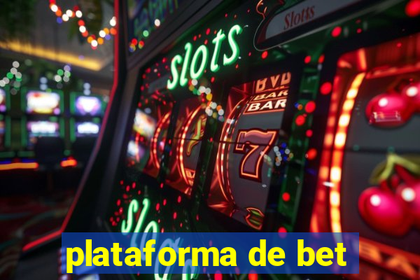 plataforma de bet