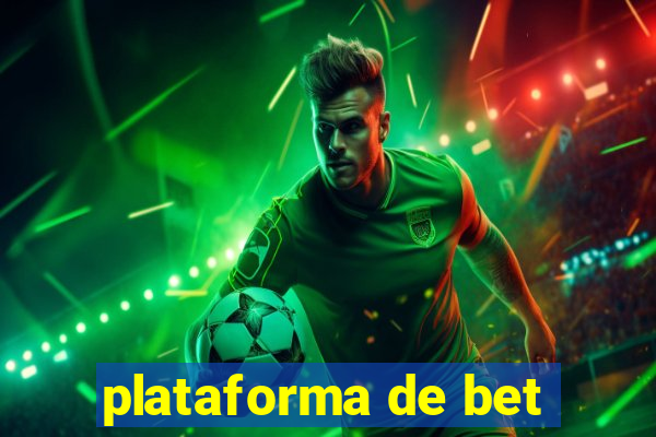 plataforma de bet