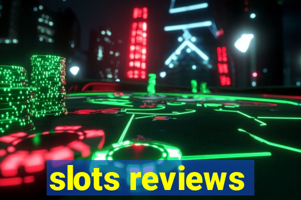 slots reviews