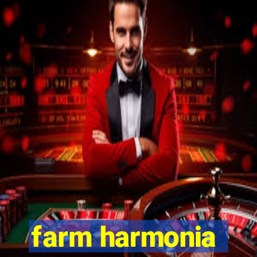 farm harmonia