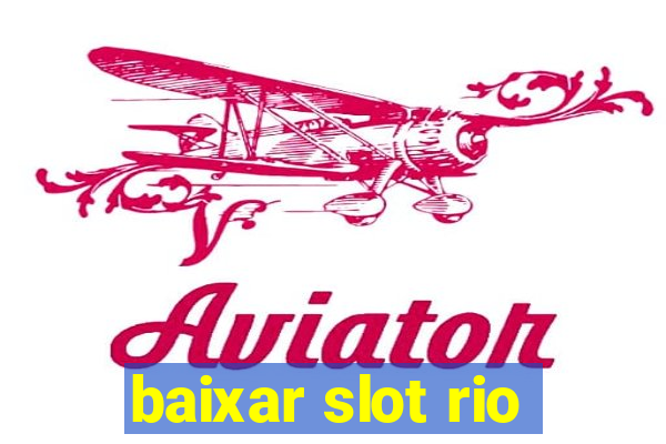 baixar slot rio