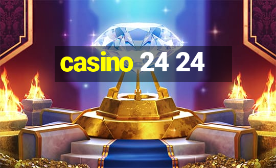 casino 24 24