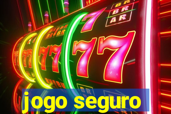 jogo seguro