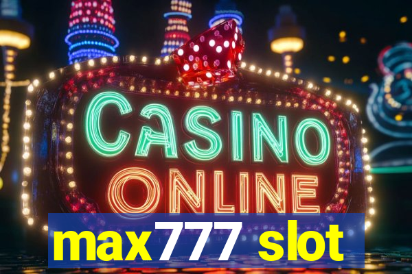 max777 slot