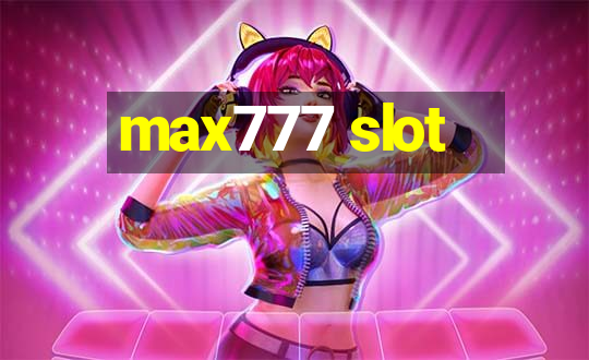 max777 slot