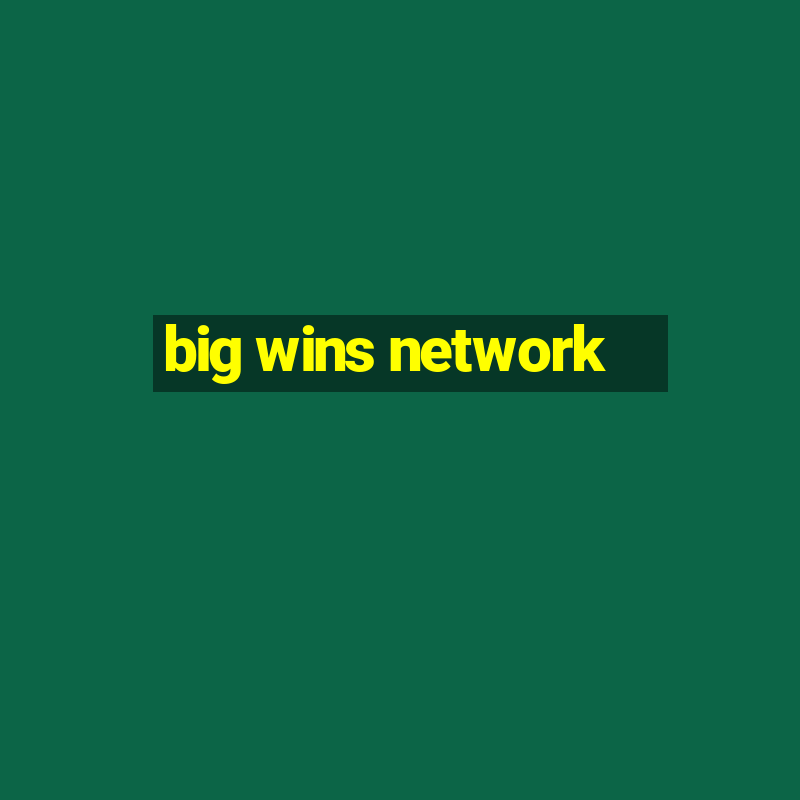 big wins network