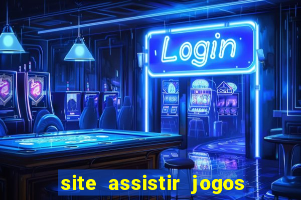 site assistir jogos de futebol