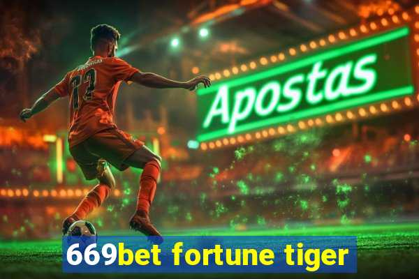 669bet fortune tiger