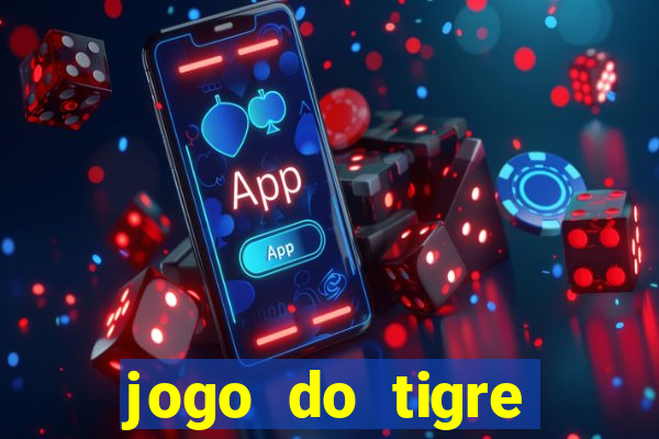 jogo do tigre rodadas gr谩tis