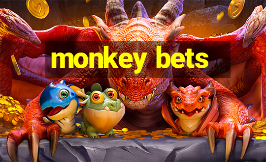 monkey bets