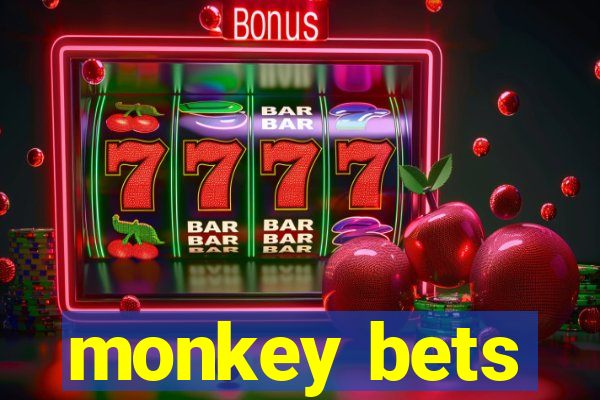 monkey bets