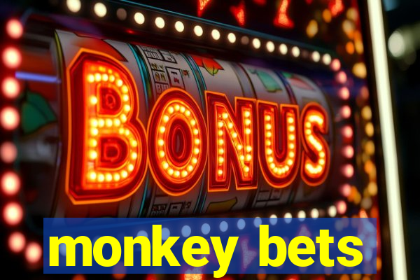 monkey bets