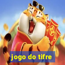 jogo do tifre