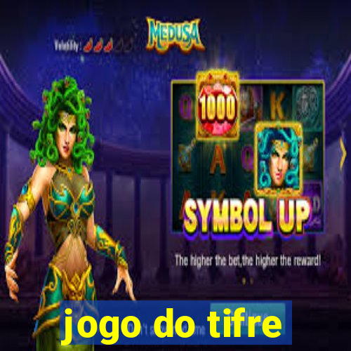 jogo do tifre