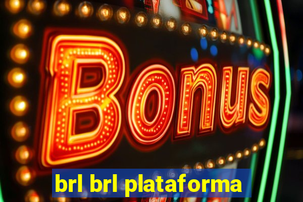 brl brl plataforma