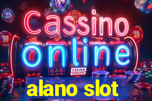 alano slot