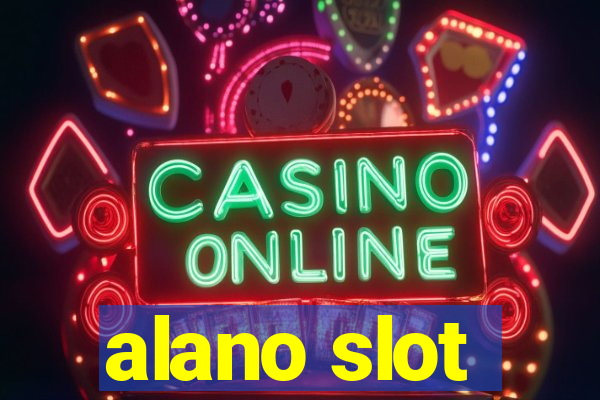 alano slot