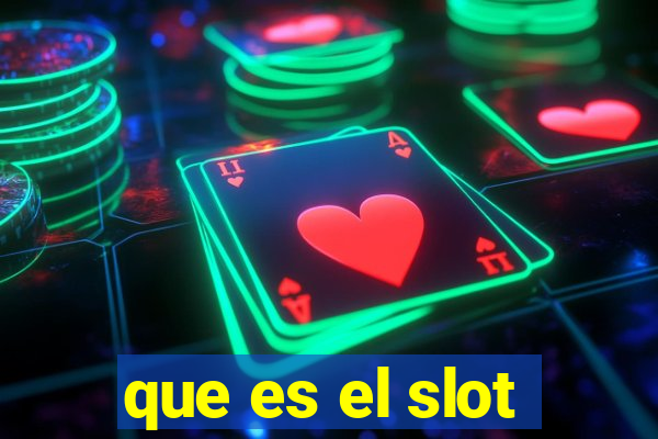 que es el slot