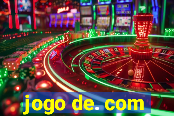 jogo de. com