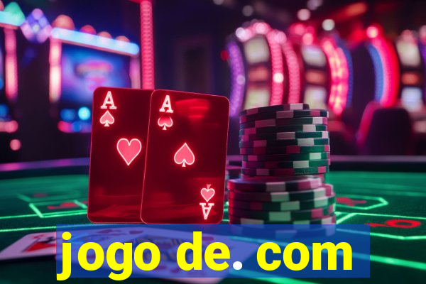 jogo de. com