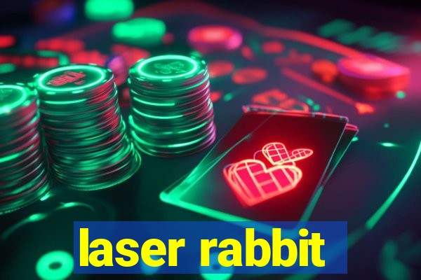 laser rabbit