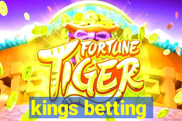 kings betting