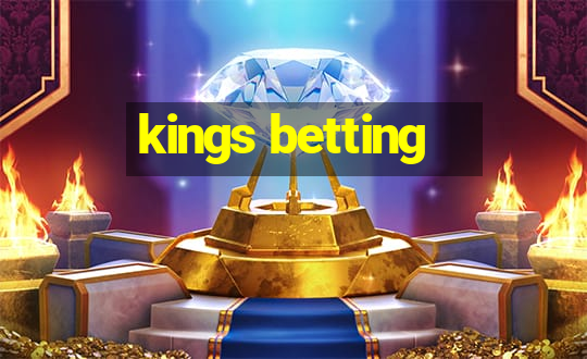 kings betting