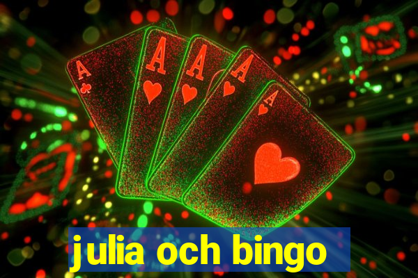 julia och bingo