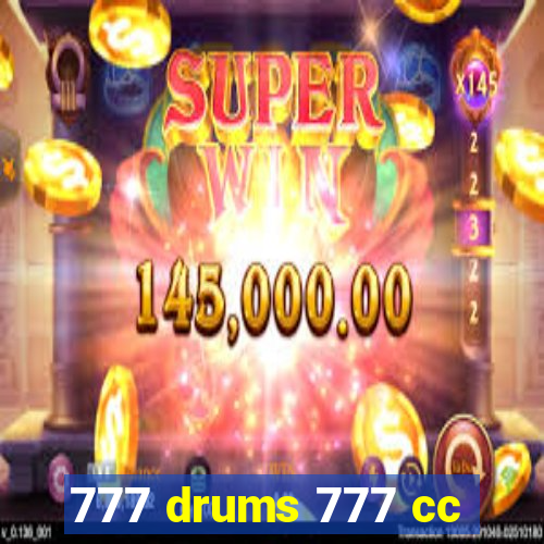 777 drums 777 cc