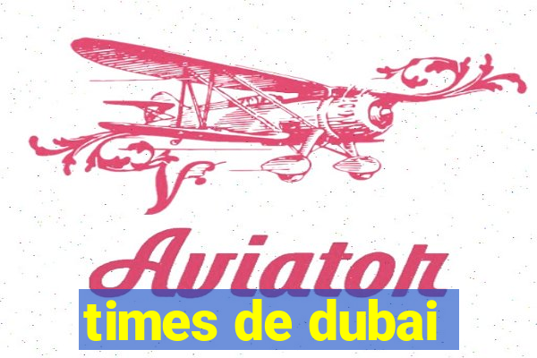 times de dubai