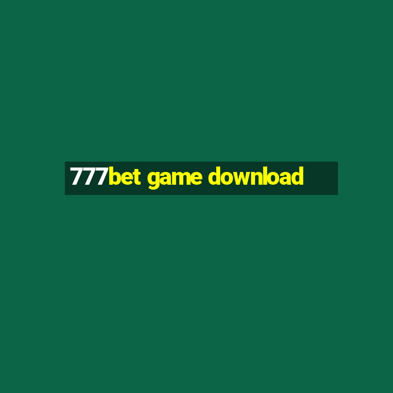 777bet game download