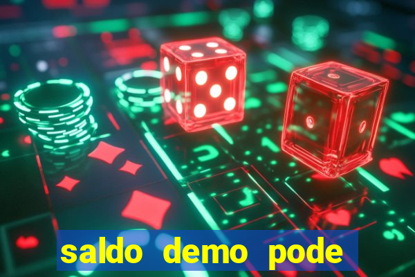 saldo demo pode sacar no jogo