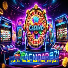 paris hotel casino vegas