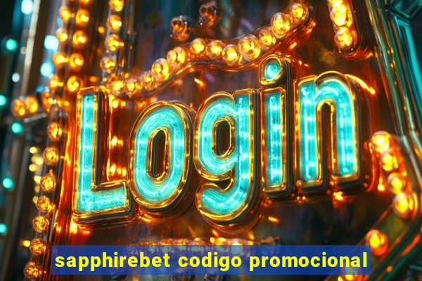 sapphirebet codigo promocional